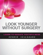 Look Younger Without Surgery