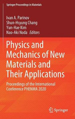 Physics and Mechanics of New Materials and Their Applications