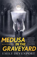 The Medusa Cycle : Medusa in the Graveyard