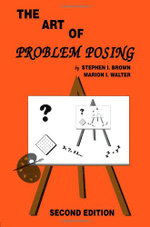 The Art of Problem Posing