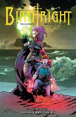 Birthright Vol. 7: Blood Brothers Birthright Vol. 7: Blood Brothers