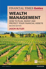 Financial Times Guide to Wealth Management, The