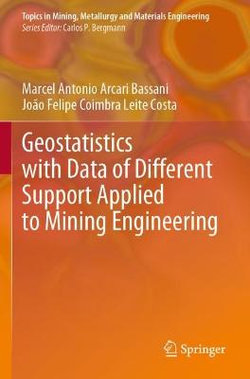 Geostatistics with Data of Different Support Applied to Mining Engineering