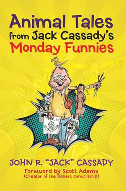 Animal Tales from Jack Cassady’S Monday Funnies