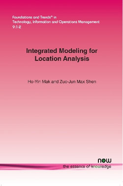 Integrated Modeling for Location Analysis