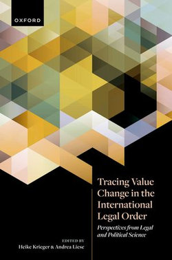 Tracing Value Change in the International Legal Order Tracing Value Change in the International Legal Order