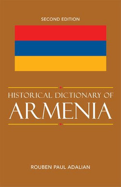 Historical Dictionary of Armenia