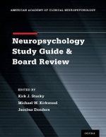 Clinical Neuropsychology Study Guide and Board Review