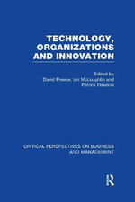 Technology, Organizations and Innovation