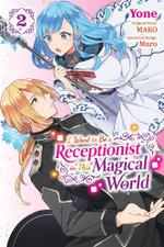 I Want to Be a Receptionist in This Magical World, Vol. 2 (manga)
