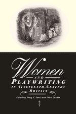 Women and Playwriting in Nineteenth-Century Britain