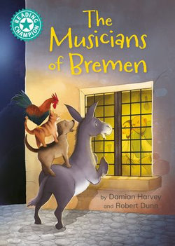 The Musicians of Bremen The Musicians of Bremen