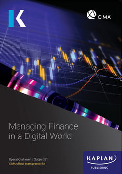 E1 MANAGING FINANCE IN A DIGITAL WORLD - EXAM PRACTICE KIT E1 MANAGING FINANCE IN A DIGITAL WORLD - EXAM PRACTICE KIT