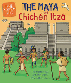 The Maya and Chichen Itza