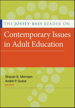 The Jossey-Bass Reader on Contemporary Issues in Adult Education