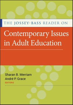 The Jossey-Bass Reader on Contemporary Issues in Adult Education
