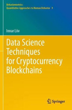 Data Science Techniques for Cryptocurrency Blockchains