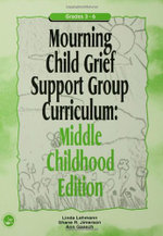 Mourning Child Grief Support Group Curriculum