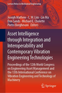 Asset Intelligence through Integration and Interoperability and Contemporary Vibration Engineering Technologies Asset Intelligence through Integration and Interoperability and Contemporary Vibration Engineering Technologies