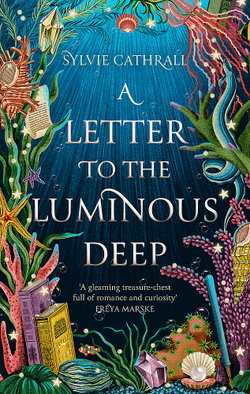 A Letter to the Luminous Deep A Letter to the Luminous Deep