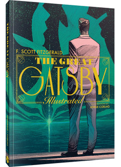 The Great Gatsby: An Illustrated Novel