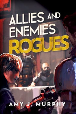 Allies and Enemies: Rogues (Book 2)
