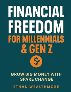Financial Freedom for Millennials & Gen Z