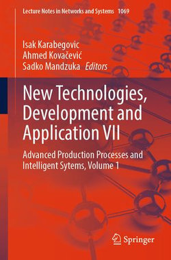 New Technologies, Development and Application VII New Technologies, Development and Application VII