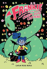 Frankie and the Creepy Cute Critters