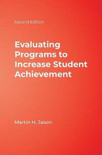 Evaluating Programs to Increase Student Achievement
