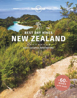 Lonely Planet Best Day Hikes New Zealand 1 1st Ed