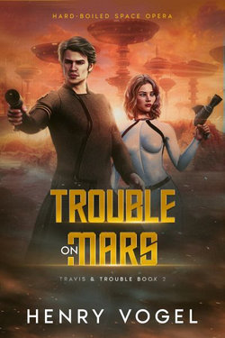 Trouble on Mars Trouble on Mars