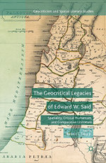 The Geocritical Legacies of Edward W. Said