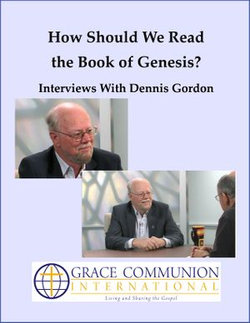 How Should We Read the Book of Genesis? Interviews With Dennis Gordon