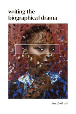 Writing the Biographical Drama