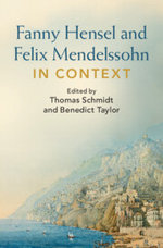 Fanny Hensel and Felix Mendelssohn in Context