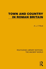 Town and Country in Roman Britain Town and Country in Roman Britain