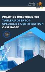 Practice Questions for Tableau Desktop Specialist Certification Case Based 2026