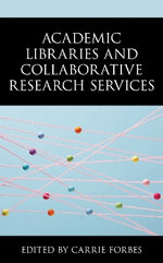 Academic Libraries and Collaborative Research Services