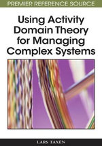 Using Activity Domain Theory for Managing Complex Systems