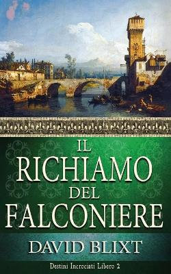 Il Richiamo Del Falconiere