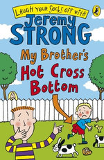 My Brother's Hot Cross Bottom