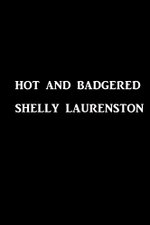 Hot and Badgered
