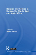 Religion and Politics in Europe, the Middle East and North Africa