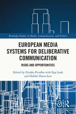 European Media Systems for Deliberative Communication
