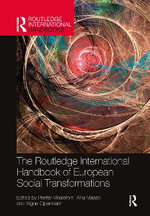 The Routledge International Handbook of European Social Transformations