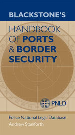 Blackstone's Handbook of Ports & Border Security Blackstone's Handbook of Ports & Border Security
