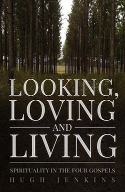 Looking, Loving & Living