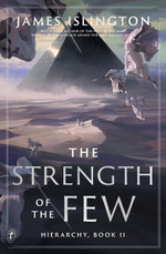The Strength of the Few