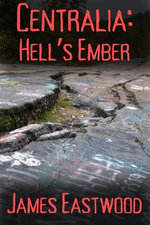 Centralia: Hell's Ember